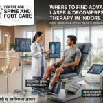 Centre for Spine and Foot Care clinic in Indore offering non-surgical spinal decompression therapy and high-intensity laser treatment for chronic back pain.